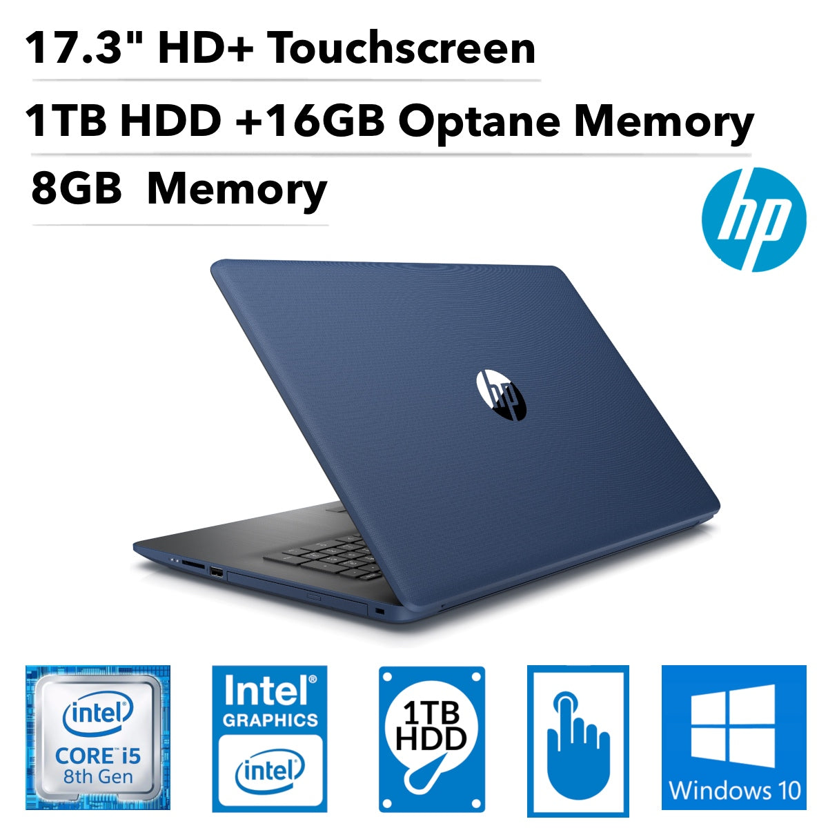 HP 17-by0014cy 17.3" HD+ (Touchscreen) Notebook, Intel Core i5, 1.60Ghz, 8GB RAM + 16GB Optane, 1TB SATA, Windows 10 Home- 64Bit - 5ED69UA#ABA